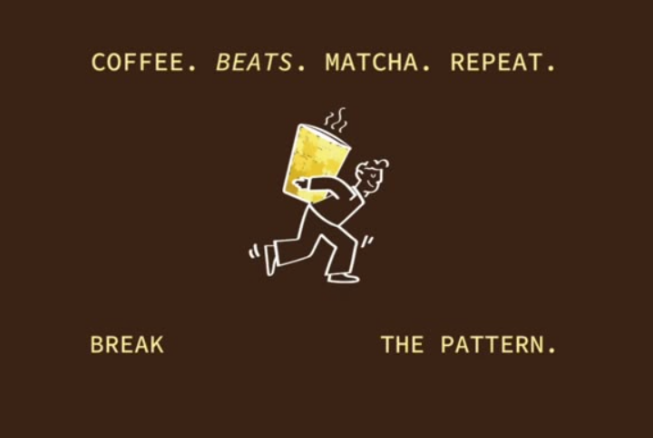 COFFEE. BEATS. MATCHA. REPEAT.